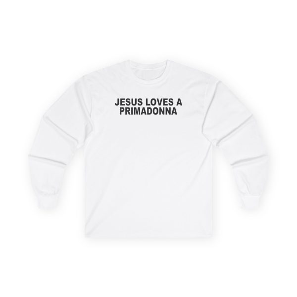Nessa Barrett Jesus loves a primadonna Unisex Ultra Cotton Long Sleeve Tee